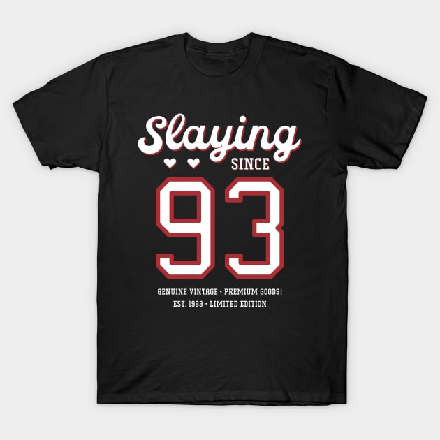 27th Birthday Gift Slaying Since 1993 T-Shirt by Havous